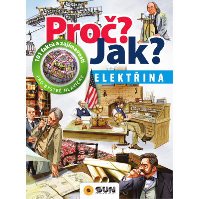 Proč? Jak?: Elektřina