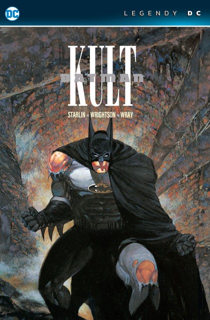 Crew Batman: Kult (Legendy DC)