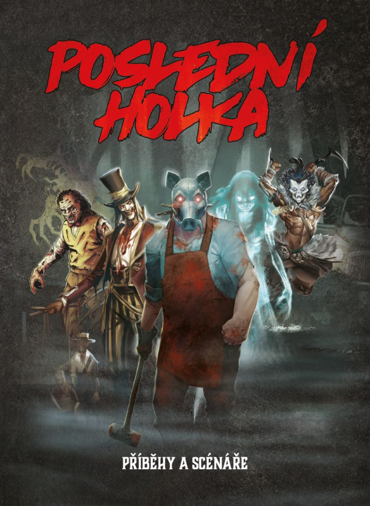 REXhry Poslední holka: Příběhy a scénáře (Final Girl: Lore Book Series 1)