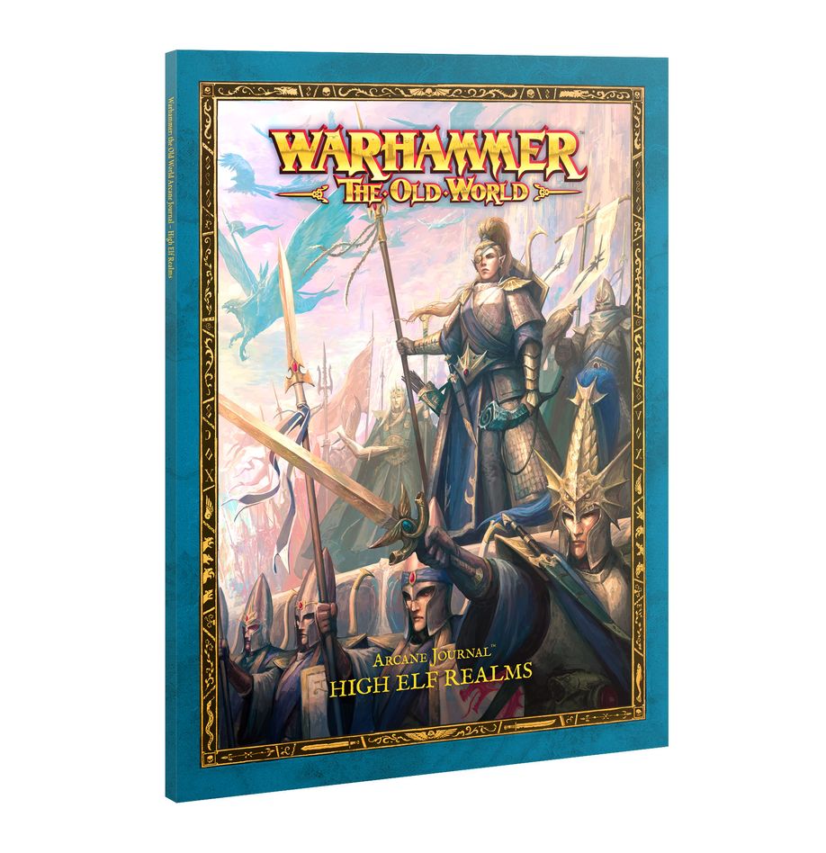 Games Workshop Arcane Journal: High Elf Realms (Warhammer: the Old World)